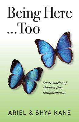 Seller image for Being Here.Too: Short Stories of Modern Day Enlightenment (Paperback or Softback) for sale by BargainBookStores