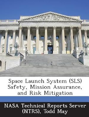 Seller image for Space Launch System (Sls) Safety, Mission Assurance, and Risk Mitigation (Paperback or Softback) for sale by BargainBookStores