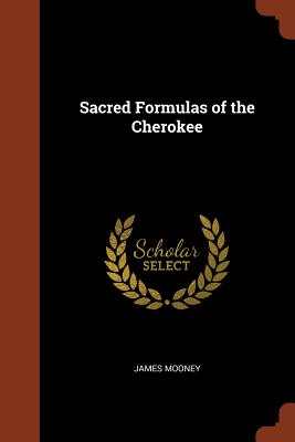 Seller image for Sacred Formulas of the Cherokee (Paperback or Softback) for sale by BargainBookStores