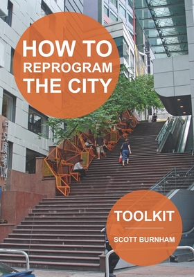 Immagine del venditore per How to Reprogram the City: A Toolkit for Adaptive Reuse and Repurposing Urban Objects (Paperback or Softback) venduto da BargainBookStores