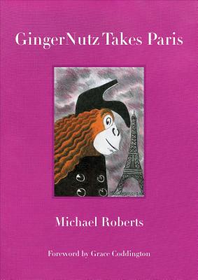 Image du vendeur pour Gingernutz Takes Paris: An Orangutan Conquers Fashion (Hardback or Cased Book) mis en vente par BargainBookStores