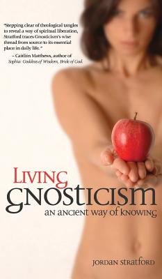 Bild des Verkufers fr Living Gnosticism: An Ancient Way of Knowing (Hardback or Cased Book) zum Verkauf von BargainBookStores
