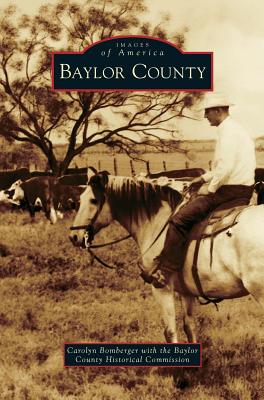 Imagen del vendedor de Baylor County (Hardback or Cased Book) a la venta por BargainBookStores