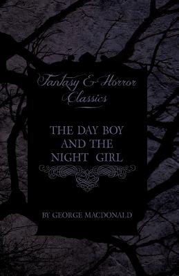 Seller image for The Day Boy and the Night Girl (Fantasy and Horror Classics) (Paperback or Softback) for sale by BargainBookStores