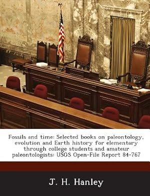 Imagen del vendedor de Fossils and Time: Selected Books on Paleontology, Evolution and Earth History for Elementary Through College Students and Amateur Paleon (Paperback or Softback) a la venta por BargainBookStores