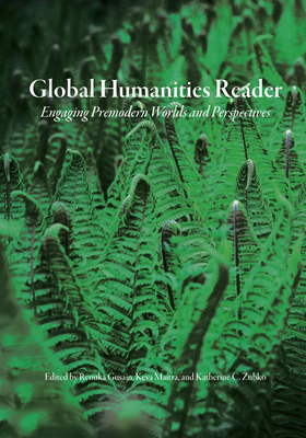 Seller image for Global Humanities Reader: Volume 2 - Engaging Premodern Worlds and Perspectives (Paperback or Softback) for sale by BargainBookStores