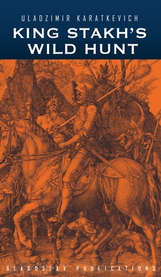 Seller image for King Stakh's Wild Hunt (Hardback or Cased Book) for sale by BargainBookStores