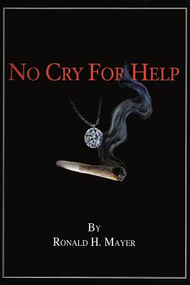 Seller image for No Cry for Help (Paperback or Softback) for sale by BargainBookStores