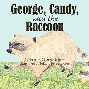 Imagen del vendedor de George, Candy, and the Raccoon (Paperback or Softback) a la venta por BargainBookStores