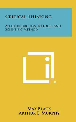 Immagine del venditore per Critical Thinking: An Introduction To Logic And Scientific Method (Hardback or Cased Book) venduto da BargainBookStores