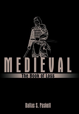 Bild des Verkufers fr Medieval: The Book of Loss (Paperback or Softback) zum Verkauf von BargainBookStores
