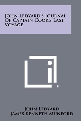Immagine del venditore per John Ledyard's Journal Of Captain Cook's Last Voyage (Paperback or Softback) venduto da BargainBookStores