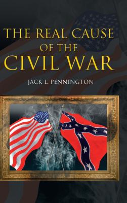 Image du vendeur pour The Real Cause of the Civil War (Hardback or Cased Book) mis en vente par BargainBookStores