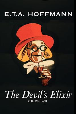 Seller image for The Devil's Elixir, Vol. I of II by E.T A. Hoffman, Fiction, Fantasy (Paperback or Softback) for sale by BargainBookStores