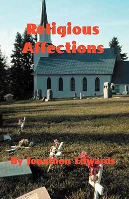 Seller image for The Religious Affections (Paperback or Softback) for sale by BargainBookStores