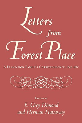 Immagine del venditore per Letters from Forest Place: A Plantation Family's Correspondence, 1846-1881 (Paperback or Softback) venduto da BargainBookStores