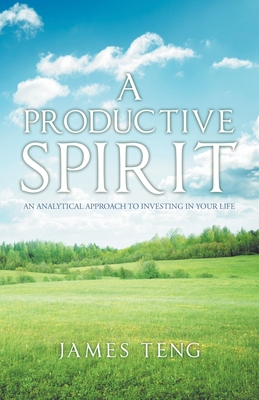 Immagine del venditore per A Productive Spirit: An Analytical Approach to Investing in Your Life (Paperback or Softback) venduto da BargainBookStores