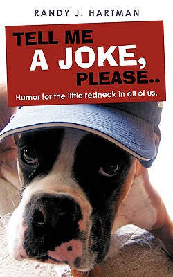 Seller image for Tell Me a Joke, Please.: Humor for the Little Redneck in All of Us. (Paperback or Softback) for sale by BargainBookStores