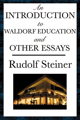 Immagine del venditore per An Introduction to Waldorf Education and Other Essays (Paperback or Softback) venduto da BargainBookStores