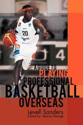 Seller image for A Guide to Playing Professional Basketball Overseas (Paperback or Softback) for sale by BargainBookStores