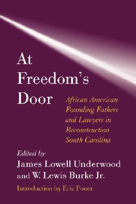 Seller image for At Freedom's Door: African American Founding Fathers and Lawyers in Reconstruction South Carolina (Paperback or Softback) for sale by BargainBookStores