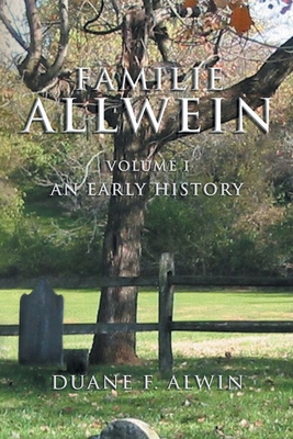 Seller image for Familie Allwein: Volume 1: an Early History (Paperback or Softback) for sale by BargainBookStores