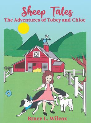 Seller image for Sheep Tales: The Adventures of Tobey and Chloe (Hardback or Cased Book) for sale by BargainBookStores