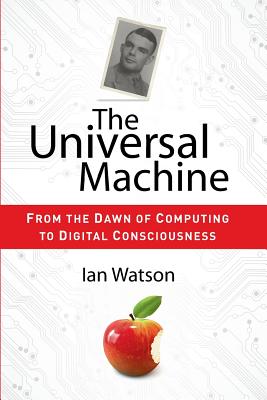 Seller image for The Universal Machine: From the Dawn of Computing to Digital Consciousness (Paperback or Softback) for sale by BargainBookStores