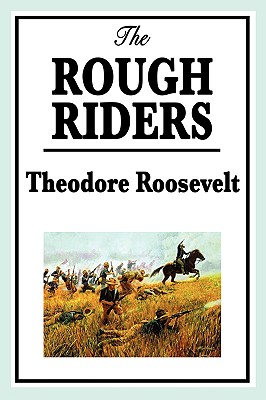 Seller image for Theodore Roosevelt: The Rough Riders (Paperback or Softback) for sale by BargainBookStores