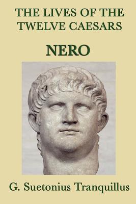 Seller image for The Lives of the Twelve Caesars -Nero- (Paperback or Softback) for sale by BargainBookStores
