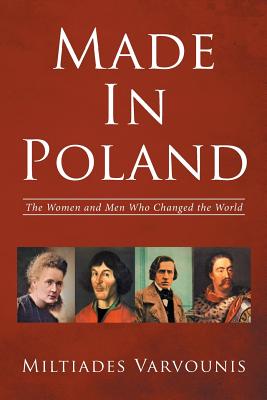 Immagine del venditore per Made In Poland: The Women and Men Who Changed the World (Paperback or Softback) venduto da BargainBookStores