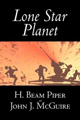 Seller image for Lone Star Planet by H. Beam Piper, Science Fiction, Adventure (Hardback or Cased Book) for sale by BargainBookStores