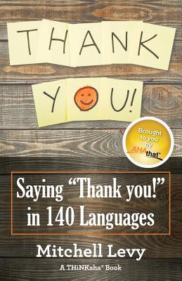 Imagen del vendedor de Thank You!: Saying Thank You! in 140 Languages (Paperback or Softback) a la venta por BargainBookStores