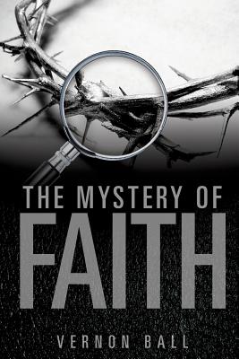 Imagen del vendedor de The Mystery of Faith (Paperback or Softback) a la venta por BargainBookStores