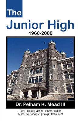 Seller image for The Junior High: 1960-2000 (Paperback or Softback) for sale by BargainBookStores