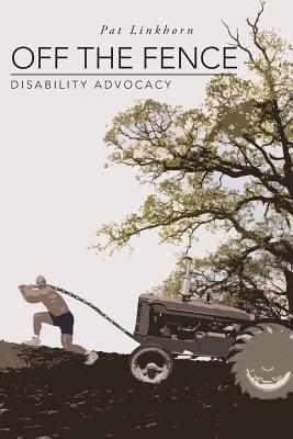 Seller image for Off the Fence: Disability Advocacy (Paperback or Softback) for sale by BargainBookStores