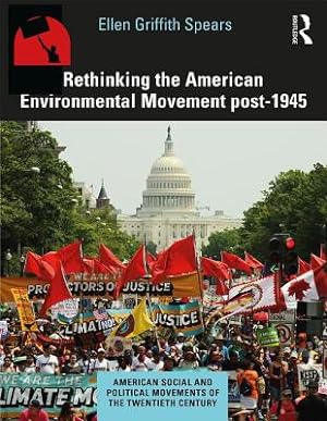 Imagen del vendedor de Rethinking the American Environmental Movement Post-1945 (Paperback or Softback) a la venta por BargainBookStores