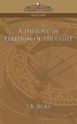 Bild des Verkufers fr A History of Freedom of Thought (Paperback or Softback) zum Verkauf von BargainBookStores