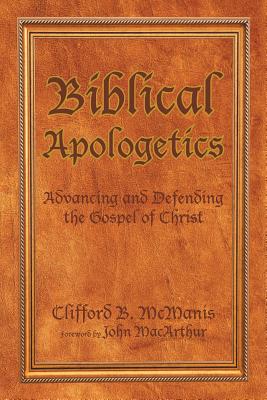 Bild des Verkufers fr Biblical Apologetics: Advancing and Defending the Gospel of Christ (Paperback or Softback) zum Verkauf von BargainBookStores