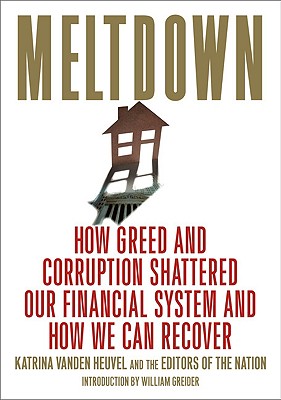Immagine del venditore per Meltdown: How Greed and Corruption Shattered Our Financial System and How We Can Recover (Paperback or Softback) venduto da BargainBookStores