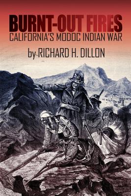 Seller image for Burnt-Out Fires: California's Modoc Indian War (Paperback or Softback) for sale by BargainBookStores