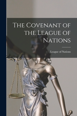 Image du vendeur pour The Covenant of the League of Nations [microform] (Paperback or Softback) mis en vente par BargainBookStores