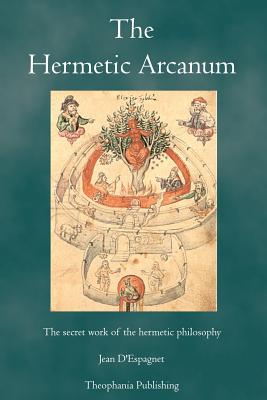 Seller image for The Hermetic Arcanum: The secret work of the hermetic philosophy (Paperback or Softback) for sale by BargainBookStores
