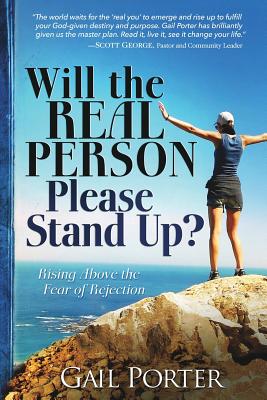 Bild des Verkufers fr Will the Real Person Please Stand Up? Rising Above the Fear of Rejection (Paperback or Softback) zum Verkauf von BargainBookStores