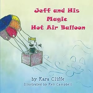 Seller image for Jeff and His Magic Hot Air Balloon (Paperback or Softback) for sale by BargainBookStores