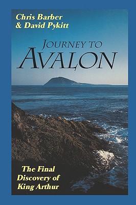 Seller image for Journey to Avalon: The Final Discovery of King Arthur (Paperback or Softback) for sale by BargainBookStores