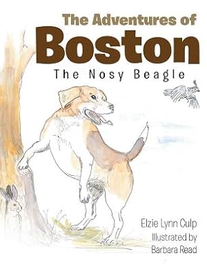 Seller image for The Adventures of Boston: The Nosy Beagle (Hardback or Cased Book) for sale by BargainBookStores