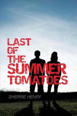 Seller image for Last of the Summer Tomatoes (Paperback or Softback) for sale by BargainBookStores
