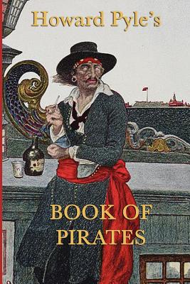 Imagen del vendedor de Howard Pyle's Book of Pirates (Paperback or Softback) a la venta por BargainBookStores