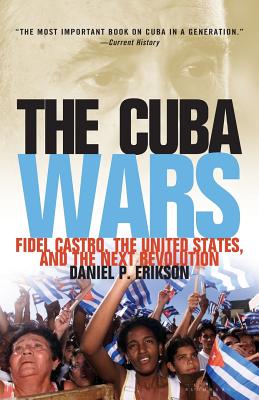 Seller image for Cuba Wars: Fidel Castro, the United States, and the Next Revolution (Paperback or Softback) for sale by BargainBookStores